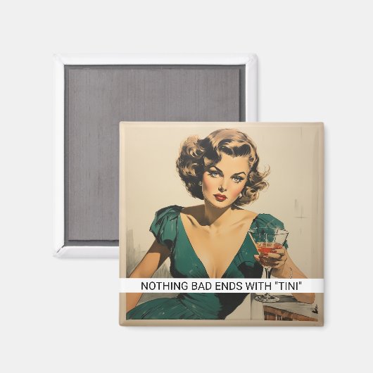 Martini Drinks Funny Retro 50er Sprichwort Magnet (Vorderseite/Rückseite)