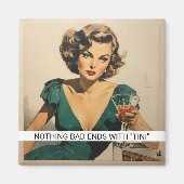 Martini Drinks Funny Retro 50er Sprichwort Magnet (Vorne)