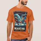 Martini Space Travel Poster Rogue Space Port T-Shirt (Vorderseite)