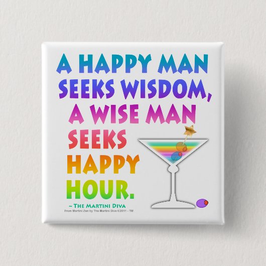 MARTINI ZEN: Weiser Mann sucht Happy Hour  Knopf Button (Vorderseite)