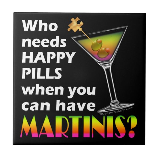 Martinis vs. Happy Pills Untersetzer Tile (Vorderseite)