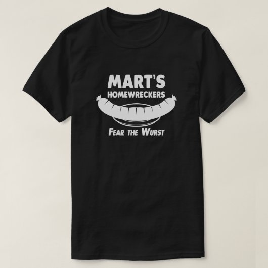 Mart's Homewreckers T - Shirt (Design vorne)