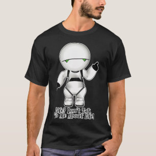 Marvin - Redet nicht mit ihm über das Leben! T-Shirt