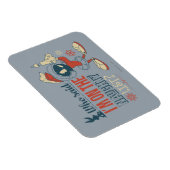 MARVIN THE MARTIAN™ - Ich bin auf der unheilvollen Magnet (Rechte Seite)