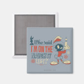 MARVIN THE MARTIAN™ - Ich bin auf der unsicheren L Magnet (Vorderseite/Rückseite)