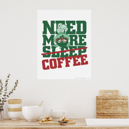MARVIN THE MARTIAN™ - Mehr Kaffee brauchen Poster (Küche)