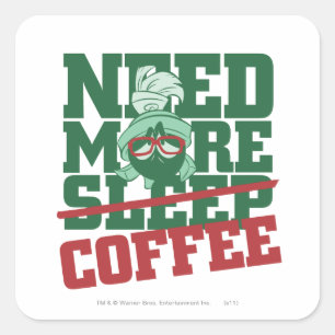 MARVIN THE MARTIAN™ - Mehr Kaffee brauchen Quadratischer Aufkleber