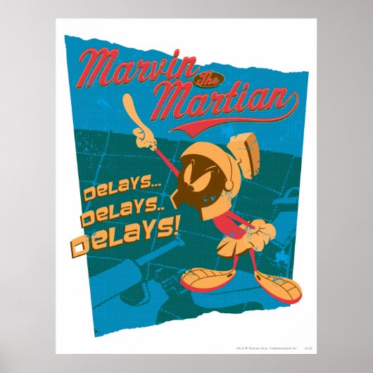 MARVIN THE MARTIAN™ verzögert sich...Verspätungen. Poster (Vorne)