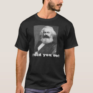 Marx ~ erklärte ich Ihnen so! T-Shirt