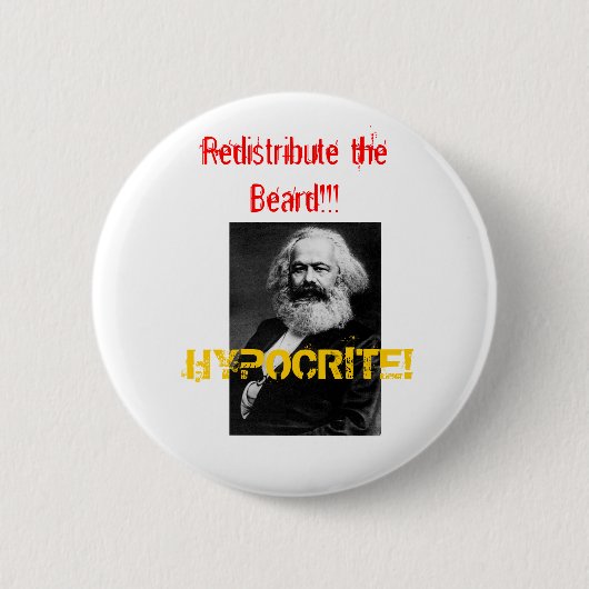 Marx, HEUCHLER! , Verteilen Sie den Bart!! neu! Button (Vorderseite)