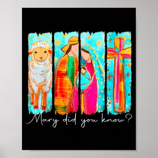 Mary Did You Know Nativity Art For Christmas Lover Poster (Vorne)
