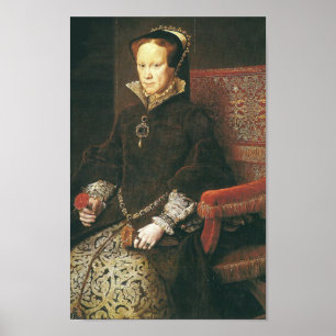 Mary I von England "Bloody Mary " Poster