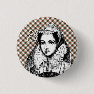Mary-Königin des Schotte-noch ja Abzeichens Button