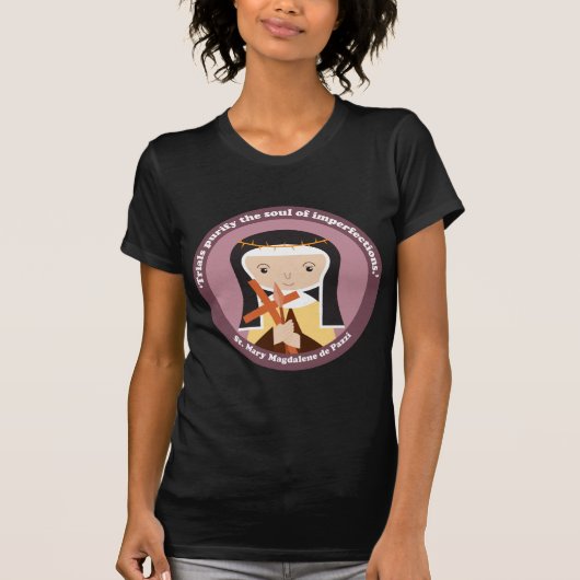 Mary Magdalene de Pazzi T-Shirt (Vorderseite)