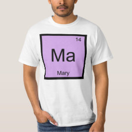 Mary Name Chemistry Element Periodic Table T-Shirt