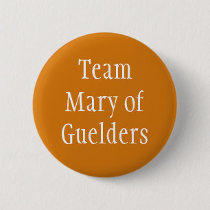 Mary of Guelders, Königin von Schottland Button
