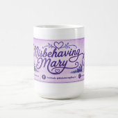 Mary Sticker mit schlechtem Benehmen Kaffeetasse (Mittel)