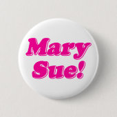 Mary Sue! Button (Vorderseite)
