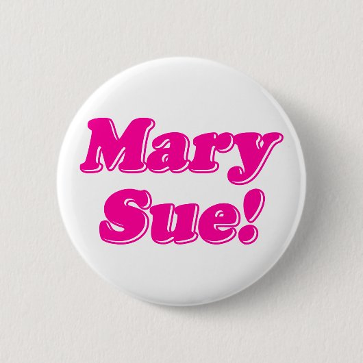 Mary Sue! Button (Vorderseite)