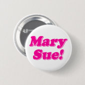 Mary Sue! Button (Vorne & Hinten)