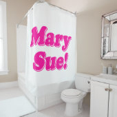 Mary Sue! Duschvorhang (Beispiel)