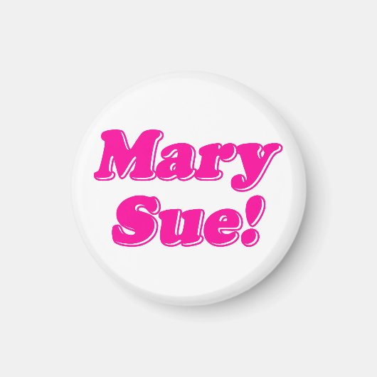 Mary Sue! Magnet (Vorne)