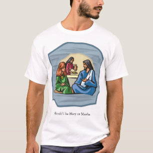 Mary und Martha T-Shirt