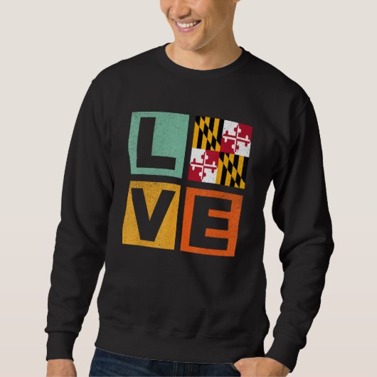 Maryland Flag Love Maryland Sweatshirt (Vorderseite)