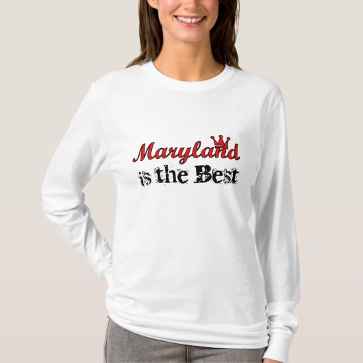 Maryland ist der beste Kapuzenpulli T-Shirt (Vorderseite)