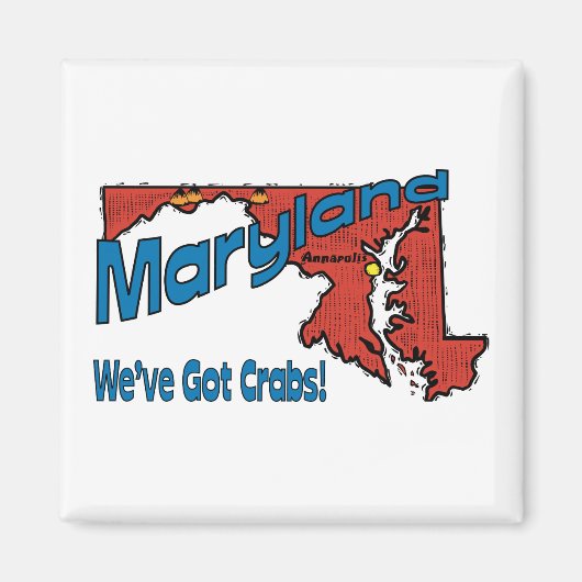 Maryland MD US Motto ~ Wir haben Crabs Got Magnet (Vorne)