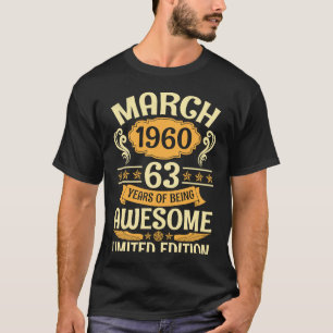 März 1960 Mein Geburtstag 63 Jahre Phantastisch se T-Shirt