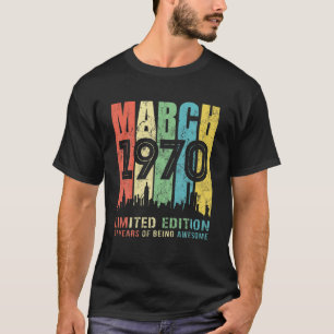 März 1970 51Styear Old 1970 Geburtstagsgeschenk T-Shirt