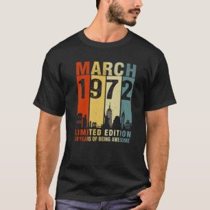 März 1972 Limitierte Auflage 50 Jahre Großartig T-Shirt