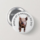 März 1. National Pig Day Funny Holidays Button (Vorne & Hinten)