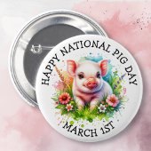 März 1. National Pig Day Funny Holidays Button