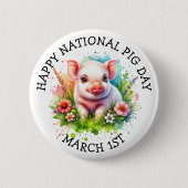März 1. National Pig Day Funny Holidays Button (Vorderseite)