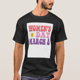 März 8 Frauentag Frauengerechtigkeit Frauenbeschäf T-Shirt