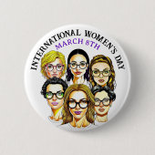 März 8 ist der Internationale Frauentag Button (Vorderseite)