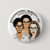 März 8 ist der Internationale Frauentag Button (Vorderseite)