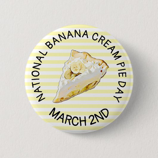 März "Banana Cream Pie Day" 2. Schaltfläche Button (Vorderseite)