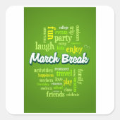 März Break genießen Quadratischer Aufkleber (Vorderseite)