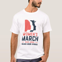 März der Frauen San José Erzählen unsere Stimme T-Shirt