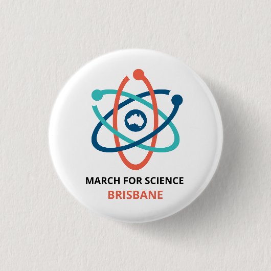 März für Wissenschaft - Brisbane - Button (Vorderseite)