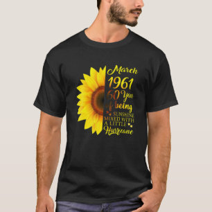 März Girl 1961 T 60 Jahre alt 60. Geburtstagsgesch T-Shirt