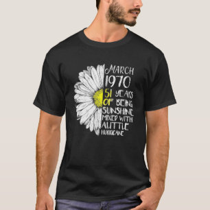 März Girl 1970 51 Jahre alt 51. Geburtstagsgeschen T-Shirt