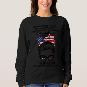 März Girl I identifiziert sich nicht mehr als Vers Sweatshirt