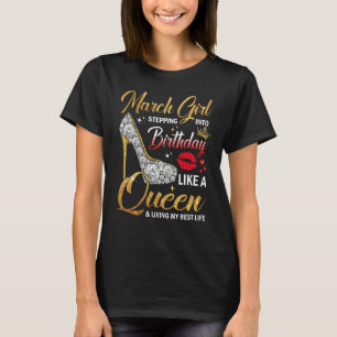 März Girl tritt in meinen Geburtstag ein wie eine T-Shirt