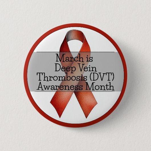 März Tiefe Venenthrombose (DVT) Button (Vorderseite)