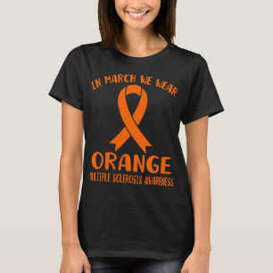 März Wir tragen Orange Multiple Sklerose Awareness T-Shirt
