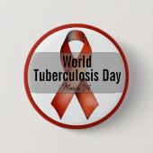 März World Tuberculosis Day Awareness Ribbon Button (Vorderseite)